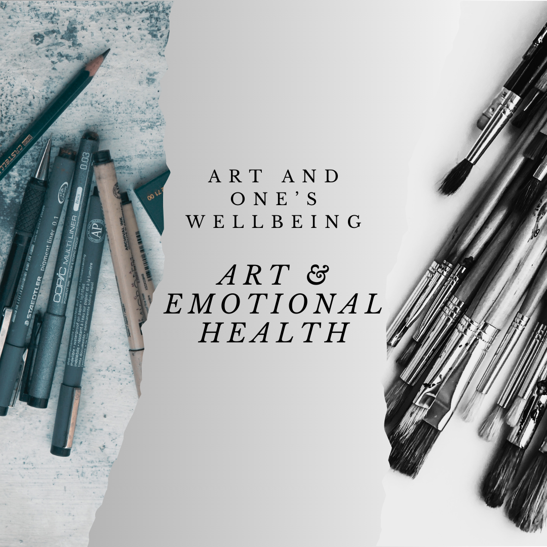 Art and One's Wellbeing - Art & Emotional Health