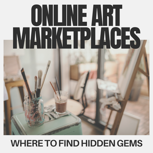 Online Art Marketplaces: Where to Find Hidden Gems