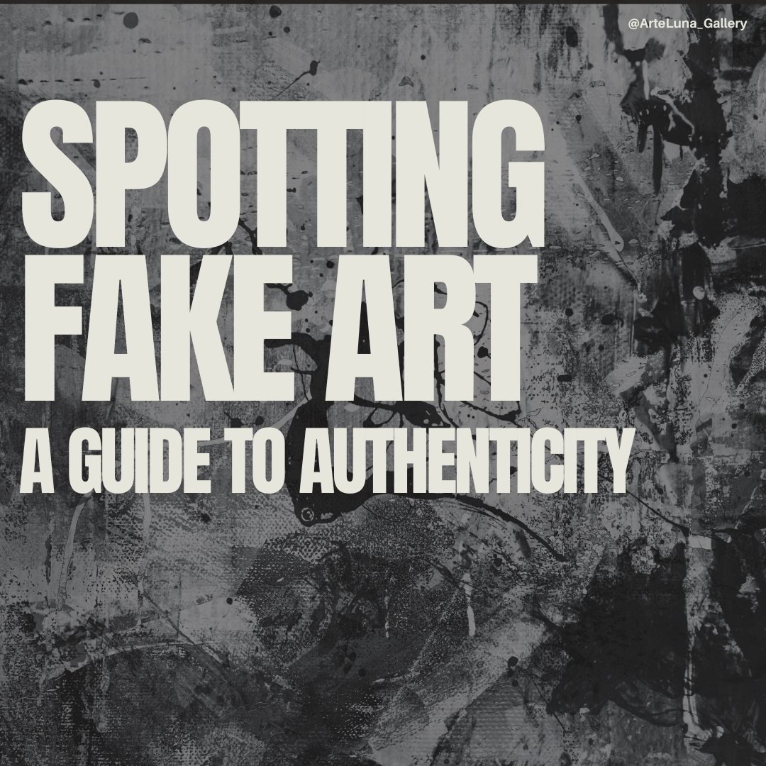 Spotting Fake Art: A Guide to Authenticity