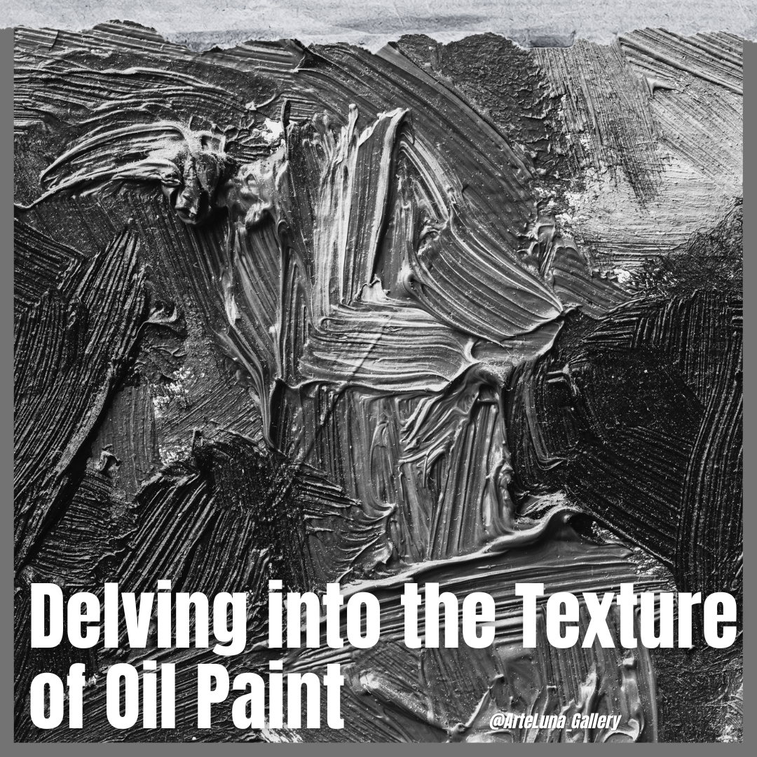 Delving into the Texture of Oil Paint